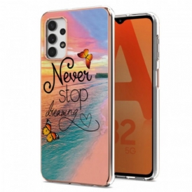 Cover Samsung Galaxy A13 Non Smettere Mai Di Sognare Farfalle