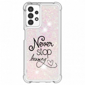 Cover Samsung Galaxy A13 Non Smettere Mai Di Sognare Glitter