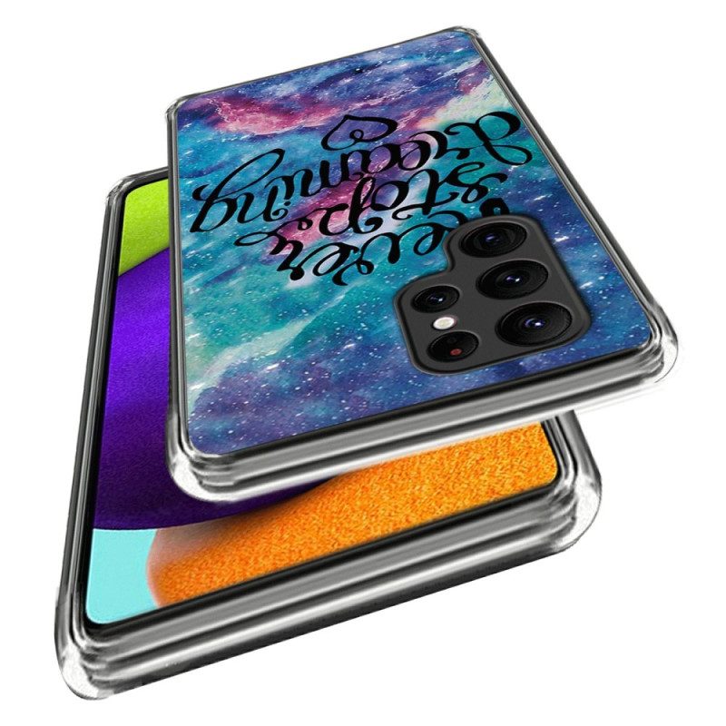 Cover Samsung Galaxy S23 Ultra 5G Non Smettere Mai Di Sognare